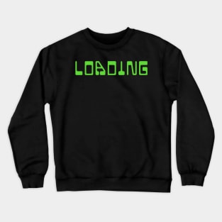 Loading Retro Game Text Crewneck Sweatshirt